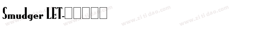 Smudger LET字体转换